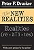 The New Realities by Peter F. Drucker The New Realities by Peter F. Drucker