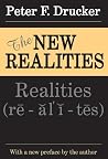 The New Realities by Peter F. Drucker