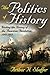 The Politics of History: Writing the History of the American Revolution, 1783-1815