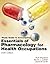 Essentials of Pharmacology for Health Occupations