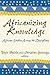 Africanizing Knowledge: African Studies Across the Disciplines
