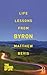 Life Lessons from Byron (School of Life Book 8)