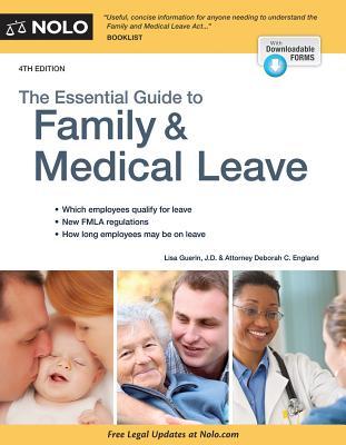 The Essential Guide to Family & Medical Leave (Paperback)
