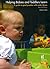 Helping Babies and Toddlers Learn: A Guide to Practice with Under-Threes