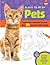 Learn to Draw Pets: Step-by-Step Instructions for More Than 25 Cute and Cuddly Animals