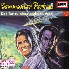 Das Tor zu einer anderen Welt (Commander Perkins, #1)