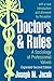 Doctors and Rules: A Sociology of Professional Values