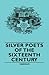 Silver Poets of the Sixteenth Century