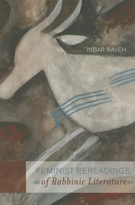 Feminist Rereadings of Rabbinic Literature (Paperback)
