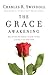 The Grace Awakening: Believ...