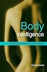 Body Intelligence: Creating a New Environment