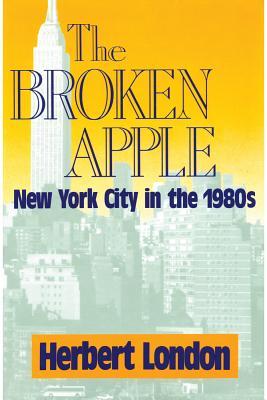 The Broken Apple: New York City in the 1980's