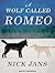 A Wolf Called Romeo