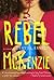 Rebel McKenzie (Turtleback School & Library Binding Edition)