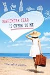 Sophomore Year Is Greek to Me by Meredith Zeitlin