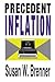 Precedent Inflation