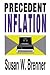 Precedent Inflation