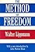 The Method of Freedom