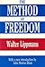 The Method of Freedom