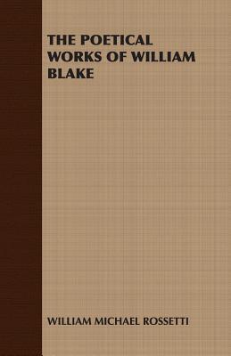 The Poetical Works Of William Blake