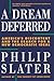 A Dream Deferred: America's Discontent and the Search for a New Democratic Ideal