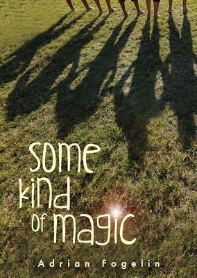Some Kind of Magic (Neighborhood Novels)