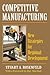 Competitive Manufacturing: New Strategies for Regional Development