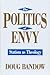 The Politics of Envy: Stati...