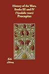 History of the Wars, Books III and IV by Procopius