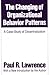 The Changing of Organizational Behaviour Patterns by Paul R. Lawrence