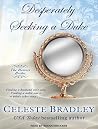 Desperately Seeking a Duke by Celeste Bradley Desperately Seeking a Duke by Celeste Bradley