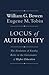 Locus of Authority: The Evolution of Faculty Roles in the Governance of Higher Education (The William G. Bowen Series)