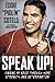 Speak Up!: Finding My Voice Through Hope, Strength, and Determination