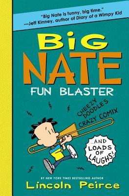 Big Nate: Fun Blaster: A Hilarious Big Nate Activity Book with Super Scribbles, Cool Comix, and Lots of Laughs