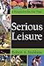 Serious Leisure: A Perspect...