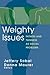 Weighty Issues: Fatness and Thinness as Social Problems (Social Problems & Social Issues)