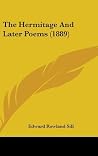 The Hermitage and Later Poems The Hermitage and Later Poems