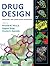 Drug Design by Kenneth M. Merz Jr.