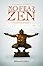 No Fear Zen by Richard Collins