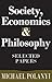 Society, Economics, and Philosophy by Michael Polanyi
