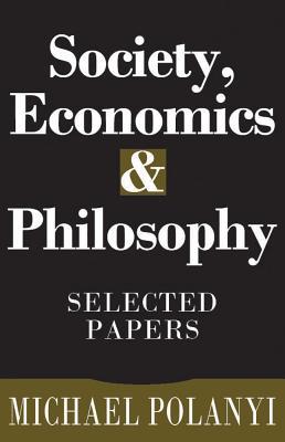 Society, Economics, and Philosophy: Selected Papers