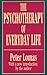 The Psychotherapy of Everyday Life by Peter Lomas