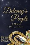 Delaney's People: A Novel In Small Stories