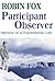 Participant Observer: A Mem...