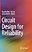 Circuit Design for Reliability