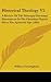 Historical Theology V2: A Review Of The Principal Doctrinal Discussions In The Christian Church Since The Apostolic Age (1863)