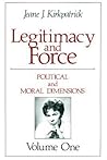 Legitimacy and Force: State Papers and Current Perspectives