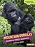 Mountain Gorillas: Powerful Forest Mammals (Comparing Animal Traits)