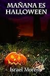Mañana es Halloween by Israel Moreno