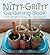 The Nitty-Gritty Gardening Book: Fun Projects for All Seasons